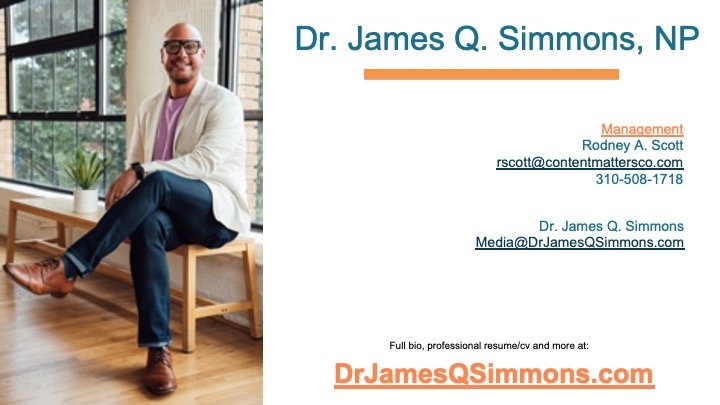 Dr. James Q. Simmons seated with professional contact and media booking details shown